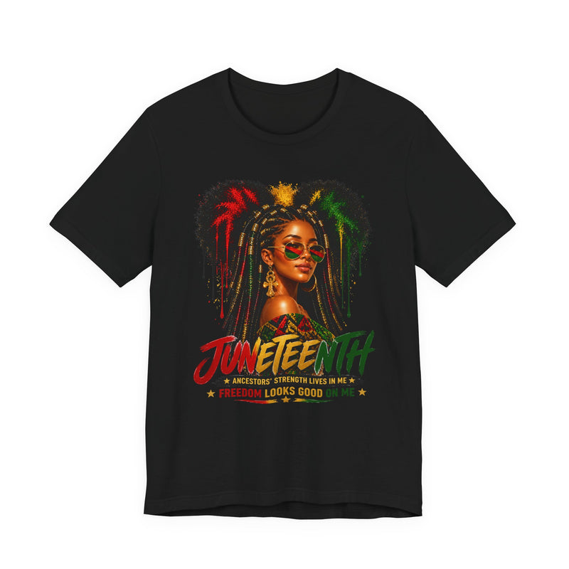 Juneteenth Freedom Looks Good On Me Black Pride Tee